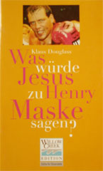 Was würde Jesus zu Henry Maske sagen?