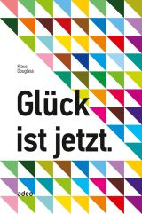 Glck ist jetzt